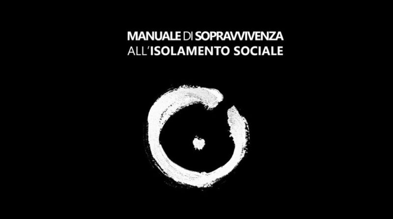 Manuale di sopravvivenza all’isolamento sociale