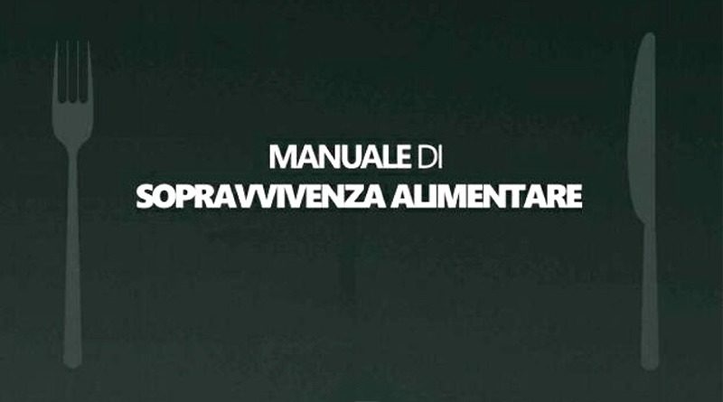 Manuale di sopravvivenza alimentare